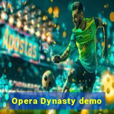 Opera Dynasty demo